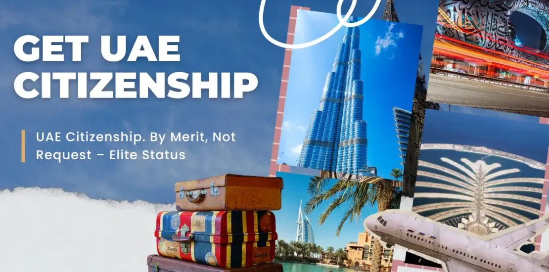 How to Get UAE Citizenship in 2025 Step-by-Step Guide