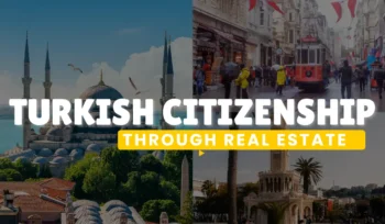 How to Obtain Turkish Citizenship Through Real Estate Investment in 2025